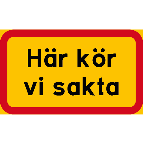 Här kör vi sakta