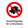 Utrymningsväg får ej blockeras