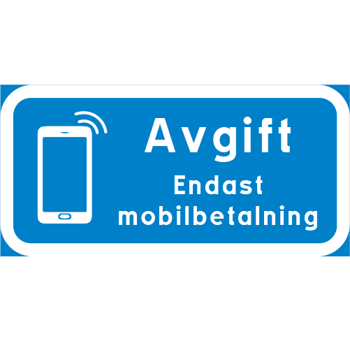 Rektangulär blå vit tilläggstavla med texten Avgift endast mobilbetalning och en symbol för telefon