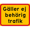 Gäller ej behörig trafik