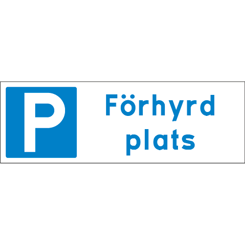 Rektangulär vit blå platsnummerskylt med symbol för parkering samt texten förhyrd plats