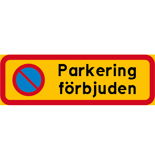 Rektangulär tilläggstavla med symbol för parkeringsförbud samt texten parkering förbjuden