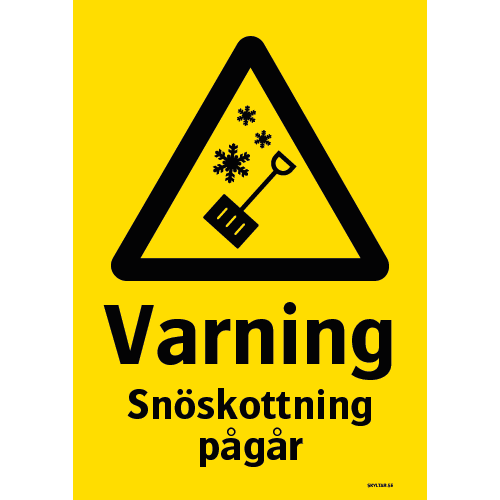 Varning snöskottning pågår